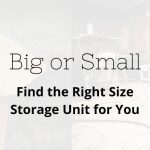 Choosing A Storage Unit: Large Storage Units
